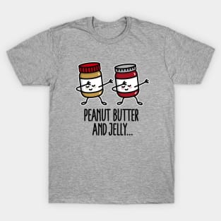 Dabbing dab peanut butter and jelly jar T-Shirt